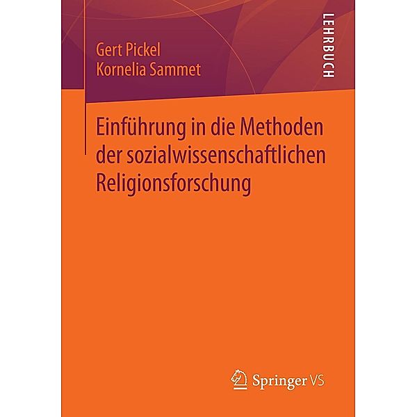 Einführung in die Methoden der sozialwissenschaftlichen Religionsforschung, Gert Pickel, Kornelia Sammet