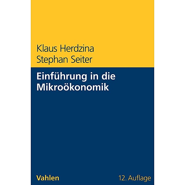 Einführung in die Mikroökonomik, Klaus Herdzina, Stephan Seiter