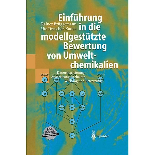 Einführung in die modellgestützte Bewertung von Umweltchemikalien, Rainer Brüggemann, Ute Drescher-Kaden