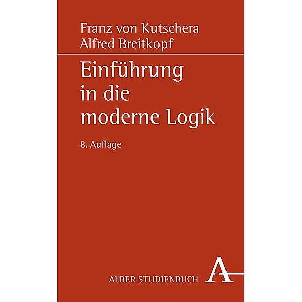 Einführung in die moderne Logik, Franz von Kutschera, Alfred Breitkopf