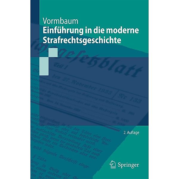 Einführung in die moderne Strafrechtsgeschichte / Springer-Lehrbuch, Thomas Vormbaum