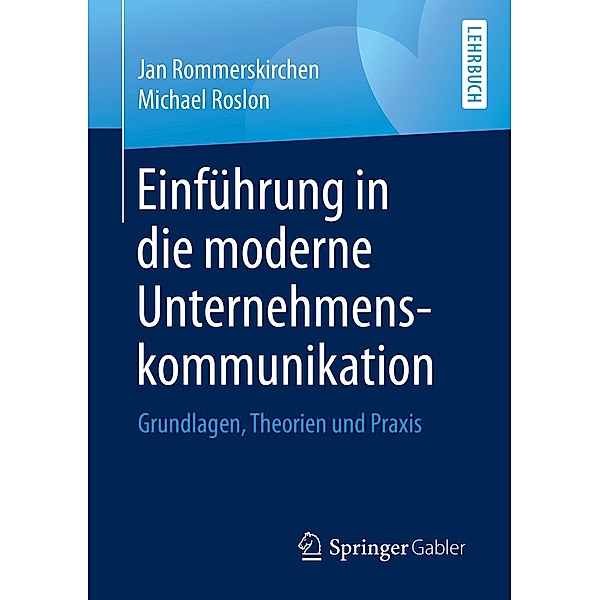 Einführung in die moderne Unternehmenskommunikation, Jan Rommerskirchen, Michael Roslon