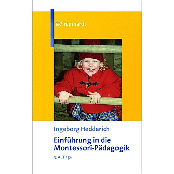 Einführung in die Montessori-Pädagogik, Ingeborg Hedderich