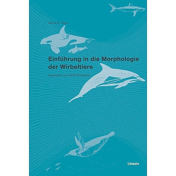 Einführung in die Morphologie der Wirbeltiere, David G. Senn