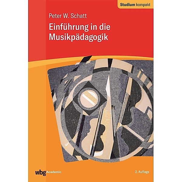 Einführung in die Musikpädagogik, Peter W. Schatt