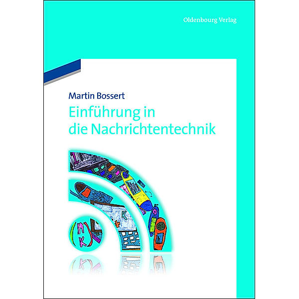 Einführung in die Nachrichtentechnik, Martin Bossert