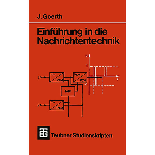 Einführung in die Nachrichtentechnik, Joachim Goerth