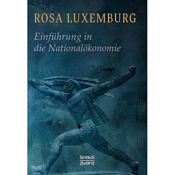 Einführung in die Nationalökonomie, Rosa Luxemburg