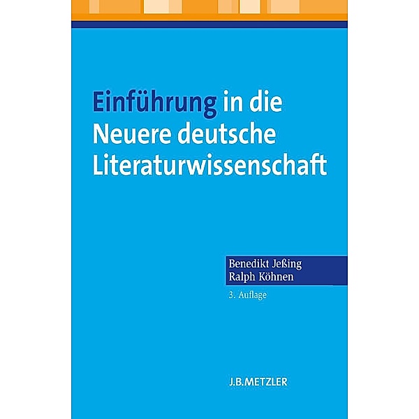 Einführung in die Neuere deutsche Literaturwissenschaft, Benedikt Jeßing, Ralph Köhnen