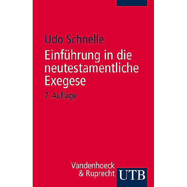 Einführung in die neutestamentliche Exegese, Udo Schnelle