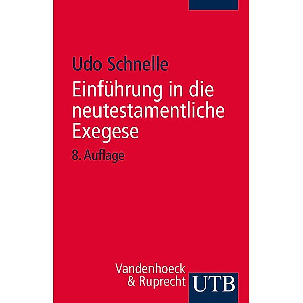 Einführung in die neutestamentliche Exegese, Udo Schnelle