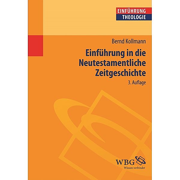 Einführung in die Neutestamentliche Zeitgeschichte, Bernd Kollmann
