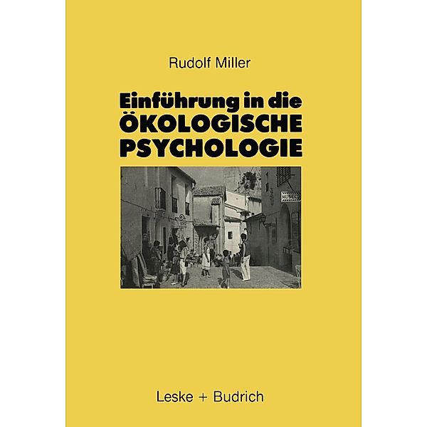 Einführung in die Ökologische Psychologie, Rudolf Miller