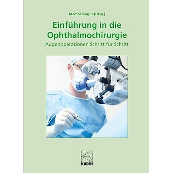Einführung in die Ophthalmochirurgie