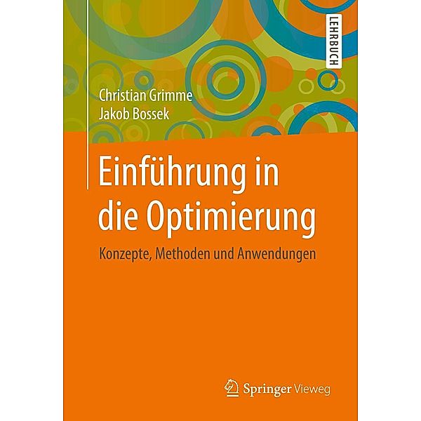 Einführung in die Optimierung, Christian Grimme, Jakob Bossek