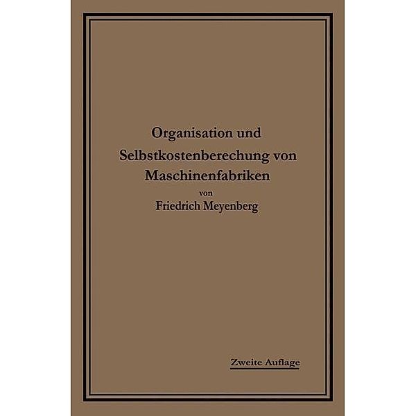 Einführung in die Organisation von Maschinenfabriken, Friedrich L. Meyenberg