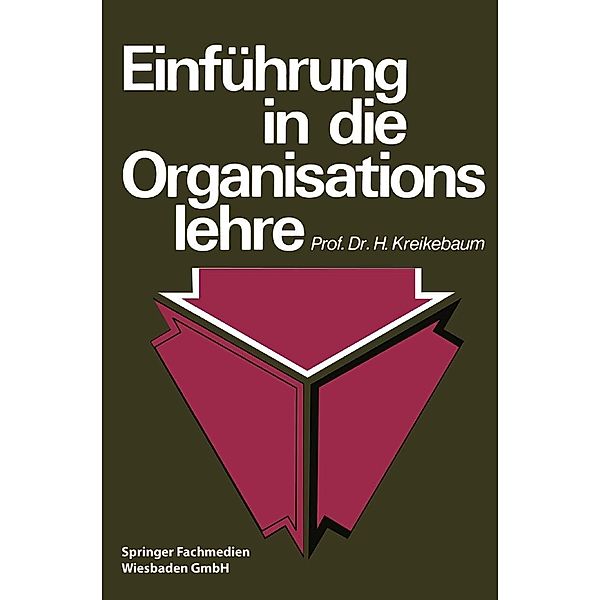 Einführung in die Organisationslehre, Hartmut Kreikebaum