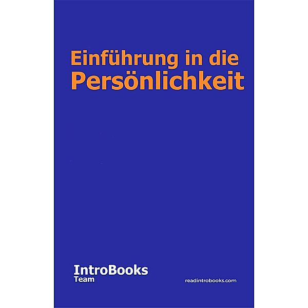 Einführung in die Persönlichkeit, IntroBooks Team