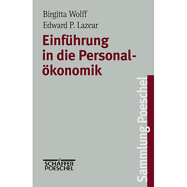 Einführung in die Personalökonomik, Brigitta Wolff, Edward P. Lazear