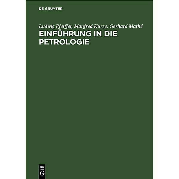 Einführung in die Petrologie, Ludwig Pfeiffer, Manfred Kurze, Gerhard Mathé