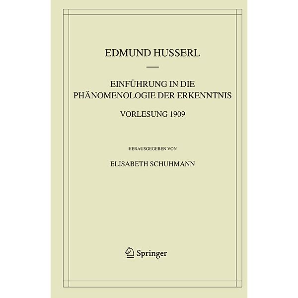 Einführung in die Phänomenologie der Erkenntnis, Edmund Husserl, E. Schuhmann