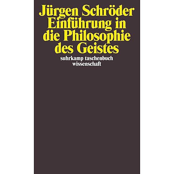 Einführung in die Philosophie des Geistes, Jürgen Schröder