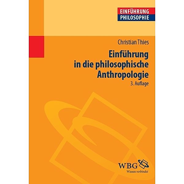 Einführung in die philosophische Anthropologie, Christian Thies