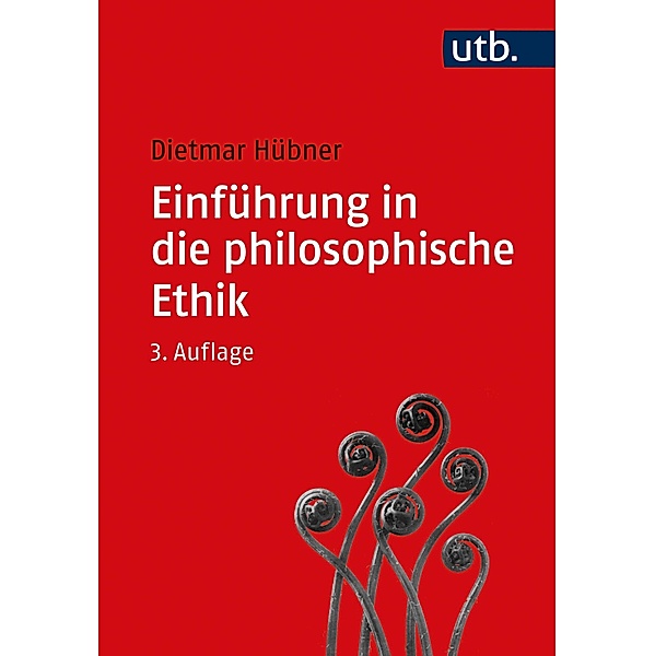 Einführung in die philosophische Ethik, Dietmar Hübner