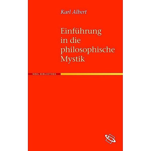 Einführung in die philosophische Mystik, Karl Albert