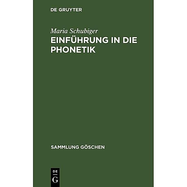 Einführung in die Phonetik / Sammlung Göschen Bd.2203, Maria Schubiger