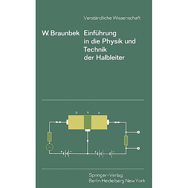 Einführung in die Physik und Technik der Halbleiter, W. Braunbek