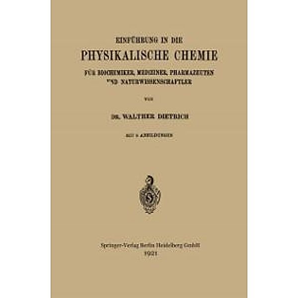 Einführung in die Physikalische Chemie, Walther Dietrich