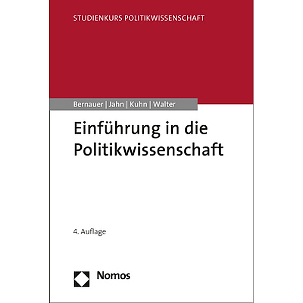 Einführung in die Politikwissenschaft, Thomas Bernauer, Detlef Jahn, Patrick M. Kuhn, Stefanie Walter