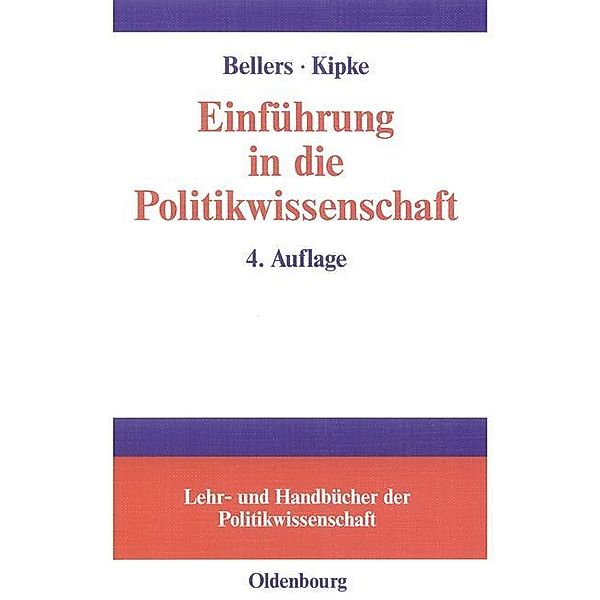 Einführung in die Politikwissenschaft / Jahrbuch des Dokumentationsarchivs des österreichischen Widerstandes, Jürgen Bellers, Rüdiger Kipke