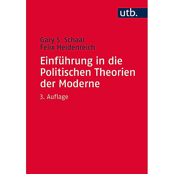 Einführung in die Politischen Theorien der Moderne, Gary S. Schaal, Felix Heidenreich