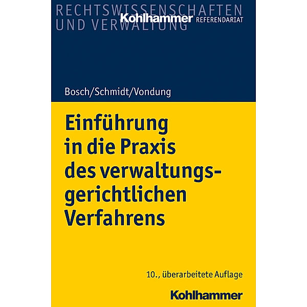 Einführung in die Praxis des verwaltungsgerichtlichen Verfahrens, Rolf R. Vondung, Ute Vondung