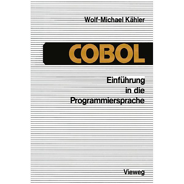 Einführung in die Programmiersprache COBOL, Wolf-Michael Kähler
