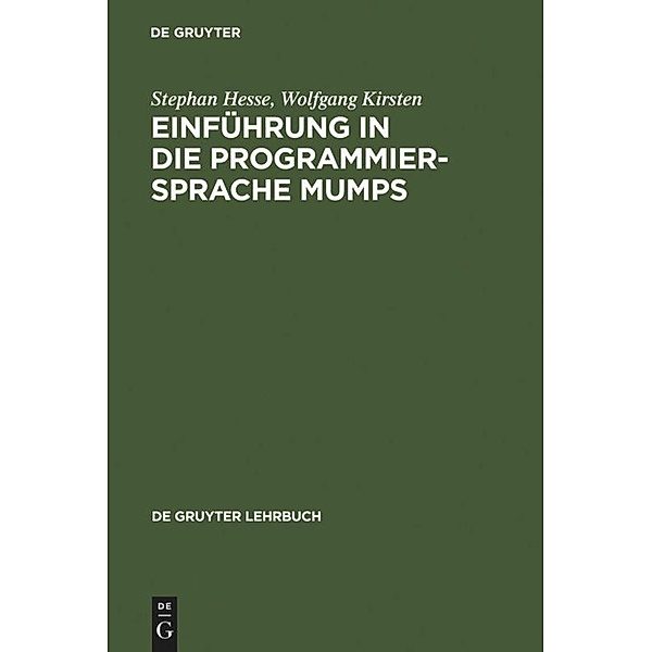 Einführung in die Programmiersprache MUMPS, Stephan Hesse, Wolfgang Kirsten