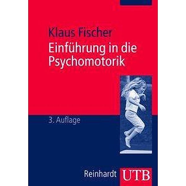 Einführung in die Psychomotorik, Klaus Fischer