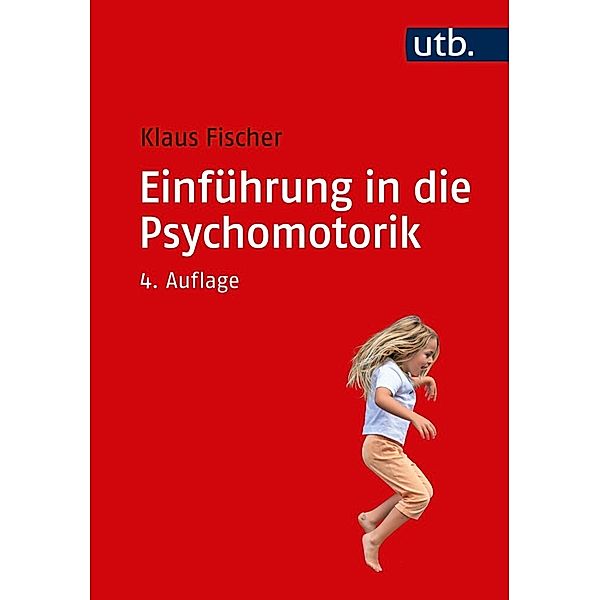 Einführung in die Psychomotorik, Klaus Fischer