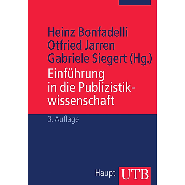 Einführung in die Publizistikwissenschaft, Heinz Bonfadelli