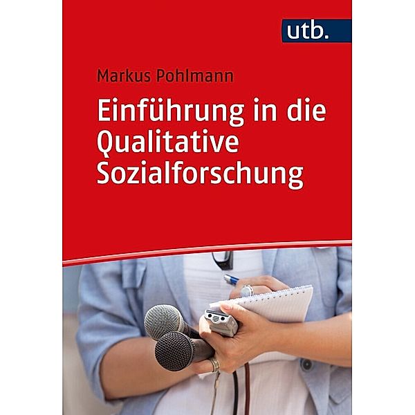 Einführung in die Qualitative Sozialforschung, Markus Pohlmann