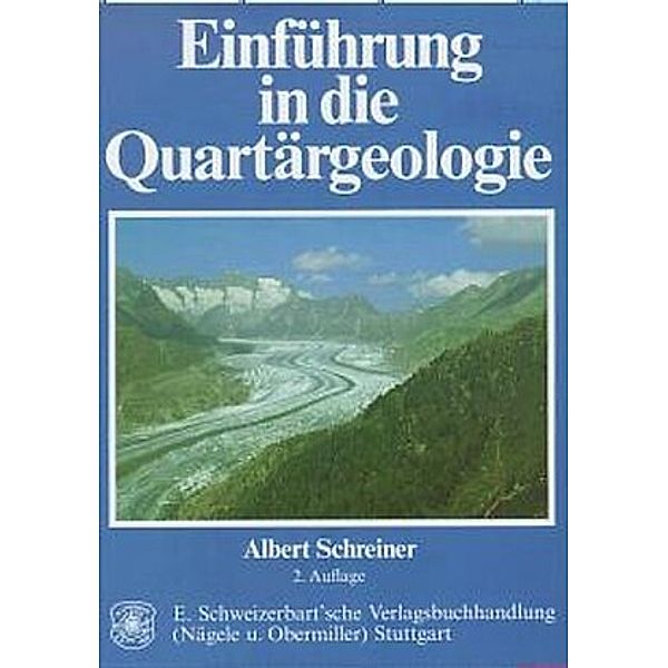 Einführung in die Quartärgeologie, Albert Schreiner