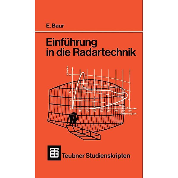 Einführung in die Radartechnik / Teubner Studienskripte Technik, Erwin Baur