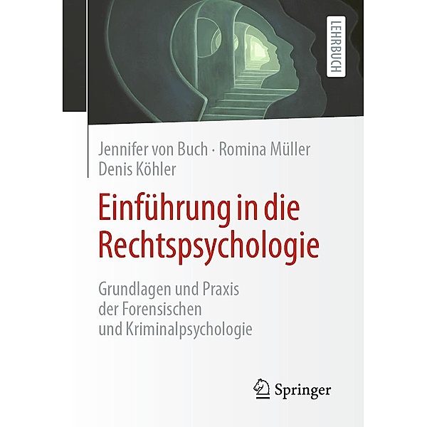 Einführung in die Rechtspsychologie, Jennifer von Buch, Romina Müller, Denis Köhler
