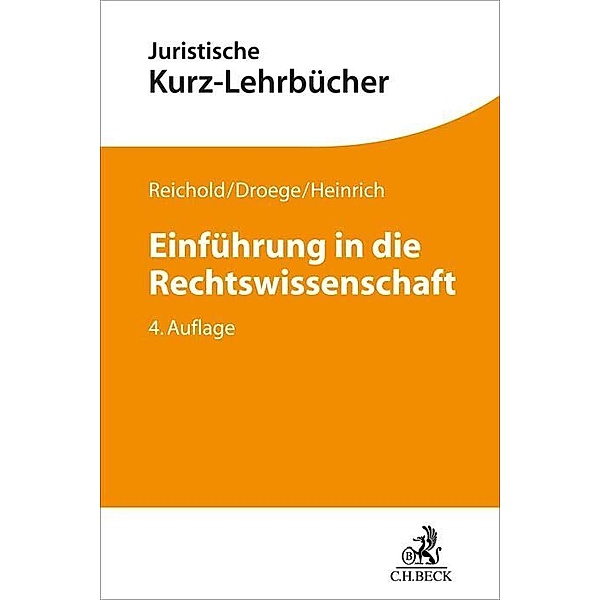 Einführung in die Rechtswissenschaft, Hermann Reichold, Michael Droege, Bernd Heinrich