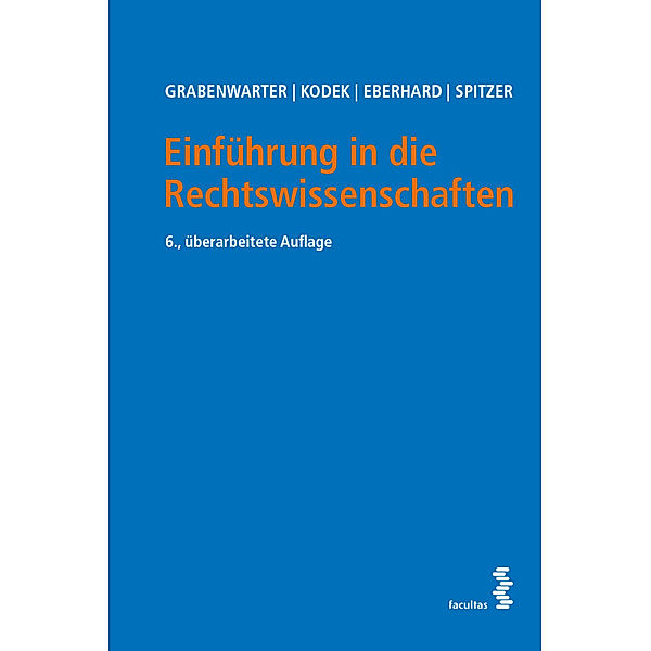 Einführung in die Rechtswissenschaften, Christoph Grabenwarter, Georg E. Kodek, Harald Eberhard, Martin Spitzer
