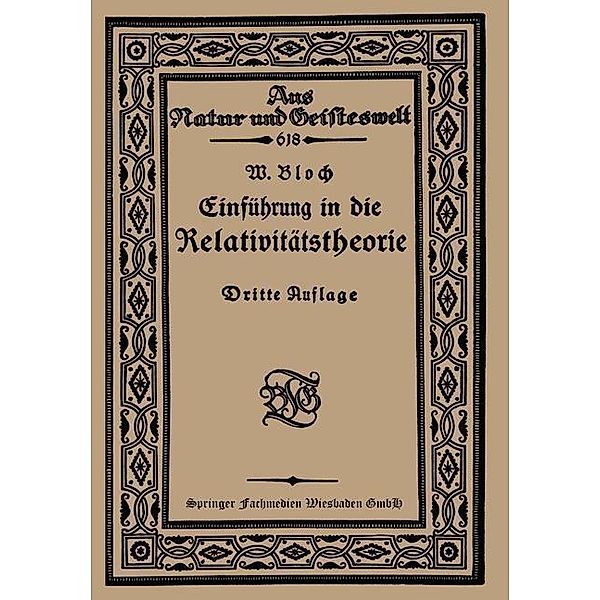 Einführung in die Relativitätstheorie / Aus Natur und Geisteswelt Bd.618, Werner Bloch