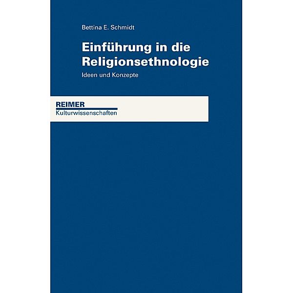 Einführung in die Religionsethnologie, Bettina Schmidt