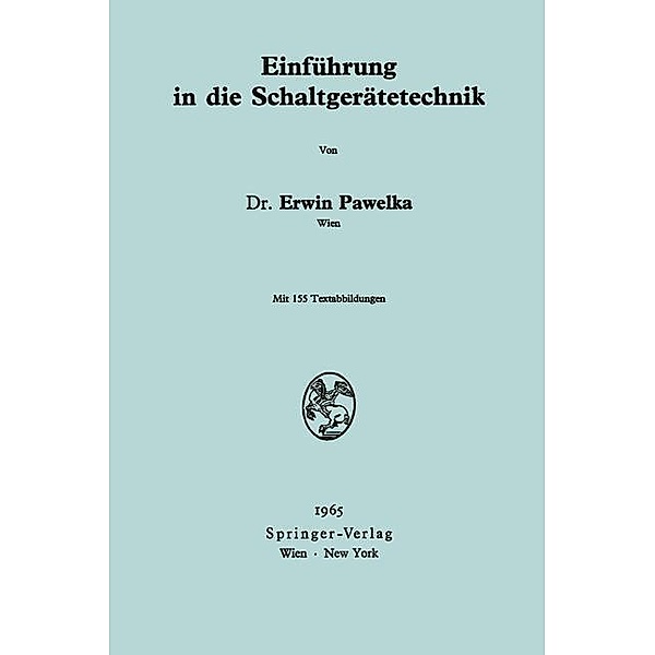 Einführung in die Schaltgerätetechnik, Erwin Pawelka